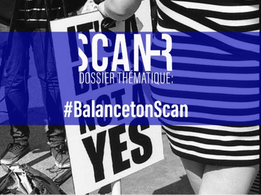 Deuxième dossier thématique de la Rédaction Jeunes: #BalancetonScan